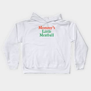 Mommy's Little Meatball Kids Hoodie